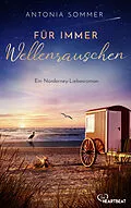 E-Book (epub) Für immer Wellenrauschen von Antonia Sommer
