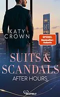 E-Book (epub) Suits & Scandals - After Hours von Katy Crown