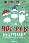 E-Book (epub) The Holiday Brothers von Devney Perry
