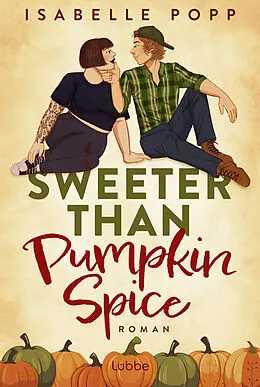 E-Book (epub) Sweeter Than Pumpkin Spice von Isabelle Popp
