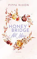 E-Book (epub) Honeybridge. All Mine von Pippa Nixon