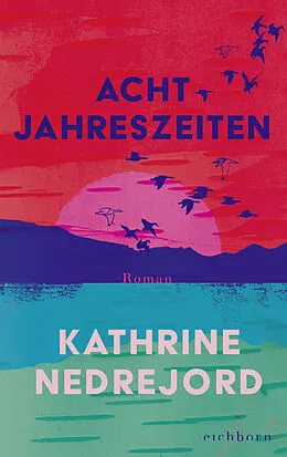E-Book (epub) Acht Jahreszeiten von Kathrine Nedrejord