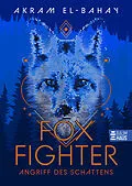 E-Book (epub) Foxfighter - Angriff des Schattens (Band 1) von Akram El-Bahay