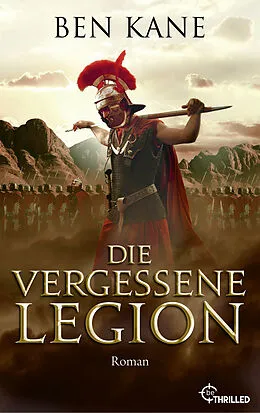 E-Book (epub) Die Vergessene Legion von Ben Kane