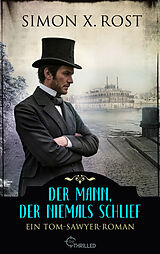 E-Book (epub) Der Mann, der niemals schlief von Simon X. Rost