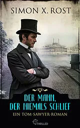 E-Book (epub) Der Mann, der niemals schlief von Simon X. Rost