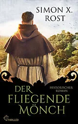 E-Book (epub) Der fliegende Mönch von Simon X. Rost