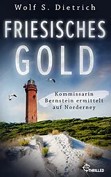 E-Book (epub) Friesisches Gold von Wolf S. Dietrich