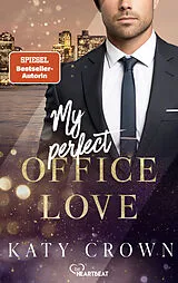E-Book (epub) My Perfect Office Love von Katy Crown