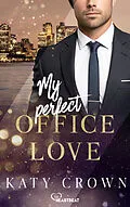 E-Book (epub) My Perfect Office Love von Katy Crown