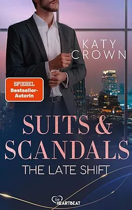 E-Book (epub) Suits & Scandals - The Late Shift von Katy Crown