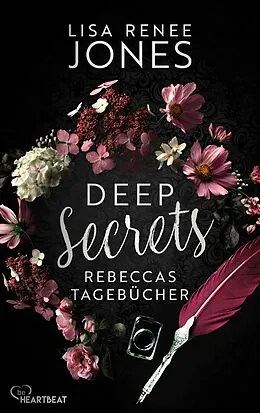E-Book (epub) Deep Secrets - Rebeccas Tagebücher von Lisa Renee Jones