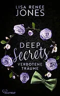 E-Book (epub) Deep Secrets - Verbotene Träume von Lisa Renee Jones