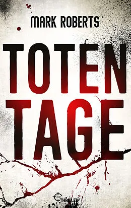 E-Book (epub) Totentage von Mark Roberts