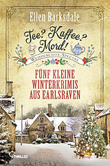 E-Book (epub) Tee? Kaffee? Mord! Weihnachts-Special von Ellen Barksdale