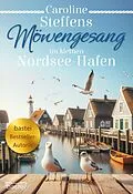 E-Book (epub) Im kleinen Nordsee-Hafen 2 von Caroline Steffens