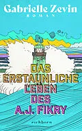 E-Book (epub) Das erstaunliche Leben des A.J. Fikry von Gabrielle Zevin