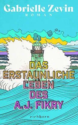 E-Book (epub) Das erstaunliche Leben des A.J. Fikry von Gabrielle Zevin