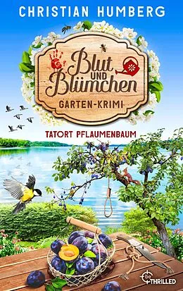 E-Book (epub) Blut und Blümchen - Tatort Pflaumenbaum von Christian Humberg