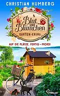 E-Book (epub) Blut und Blümchen - Auf die Plätze, fertig - Mord! von Christian Humberg