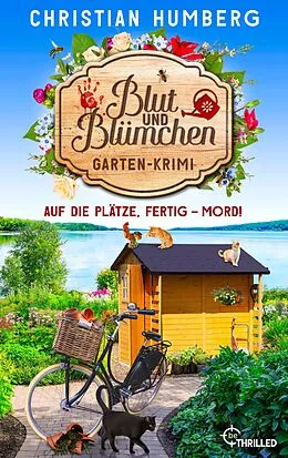E-Book (epub) Blut und Blümchen - Auf die Plätze, fertig - Mord! von Christian Humberg