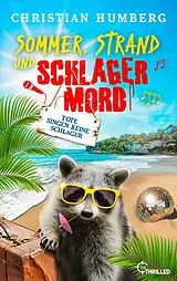 E-Book (epub) Sommer, Strand und Schlagermord - Tote singen keine Schlager von Christian Humberg