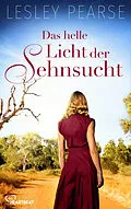 E-Book (epub) Das helle Licht der Sehnsucht von Lesley Pearse