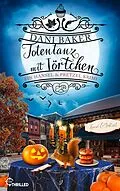 E-Book (epub) Totentanz mit Törtchen. Ein Hansel & Pretzel Halloween-Krimi von Dani Baker