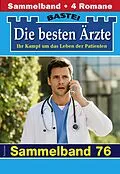 E-Book (epub) Die besten Ärzte - Sammelband 76 von Katrin Kastell, Isabelle Winter, Stefan Frank