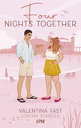 E-Book (epub) Four nights together - London Hearts 4 von Valentina Fast, Lorena Schäfer