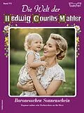 E-Book (epub) Die Welt der Hedwig Courths-Mahler 773 von Eva Berger