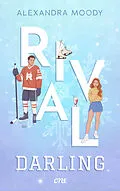 E-Book (epub) Rival Darling von Alexandra Moody