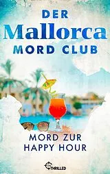 E-Book (epub) Der Mallorca Mord Club - Mord zur Happy Hour von Laura Nieland