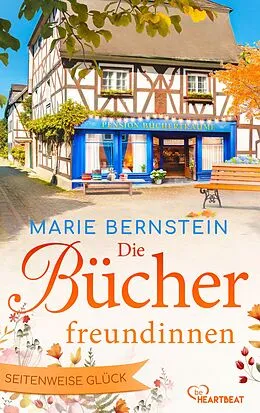 E-Book (epub) Die Bücherfreundinnen - Seitenweise Glück von Marie Bernstein