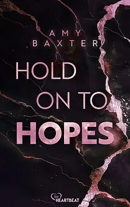 E-Book (epub) Hold on to Hopes von Amy Baxter