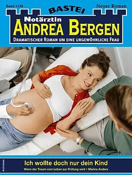 E-Book (epub) Notärztin Andrea Bergen 1538 von Marina Anders