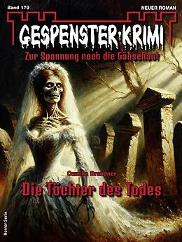 E-Book (epub) Gespenster-Krimi 179 von Camilla Brandner