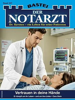 E-Book (epub) Der Notarzt 507 von Caro Stein