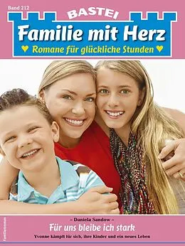E-Book (epub) Familie mit Herz 212 von Daniela Sandow