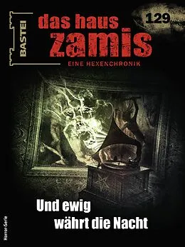 E-Book (epub) Das Haus Zamis 129 von Logan Dee