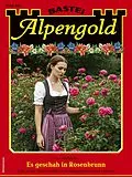 E-Book (epub) Alpengold 463 von Isa Halberg