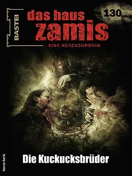 E-Book (epub) Das Haus Zamis 130 von Michael M. Thurner