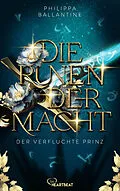 E-Book (epub) Die Runen der Macht - Der verfluchte Prinz von Philippa Ballantine