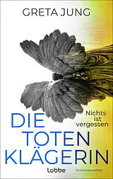 E-Book (epub) Die Totenklägerin von Greta Jung
