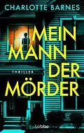 E-Book (epub) Mein Mann, der Mörder von Charlotte Barnes