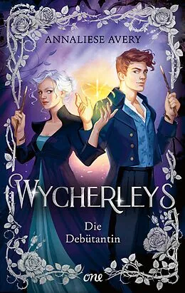 E-Book (epub) Wycherleys - Die Debütantin von Annaliese Avery