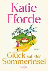 E-Book (epub) Glück auf der Sommerinsel von Katie Fforde