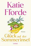 E-Book (epub) Glück auf der Sommerinsel von Katie Fforde