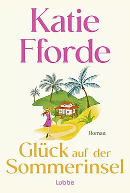 E-Book (epub) Glück auf der Sommerinsel von Katie Fforde