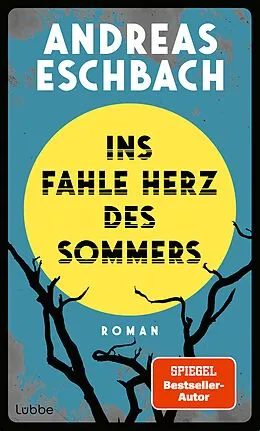 E-Book (epub) Ins fahle Herz des Sommers von Andreas Eschbach